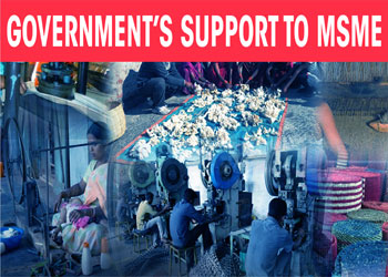Governmentâ€™s support to MSME
