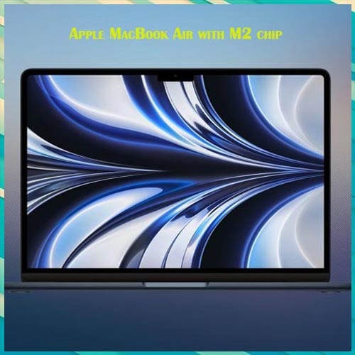 Apple MacBook Air with M2 chip to be available from July 15