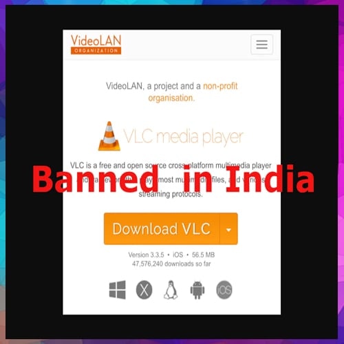 VLC Media Player banned in India