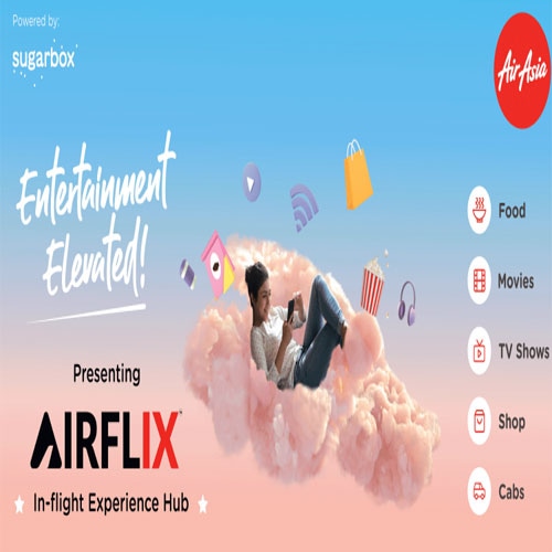 AirAsia India together with Sugarbox to launch multi-feature in-flight experience hub, â€˜AirFlixâ€™