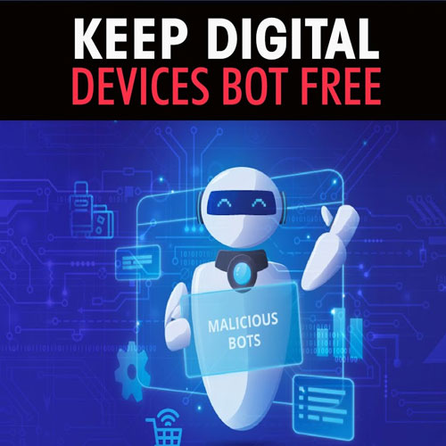 Keep digital devices BOT free