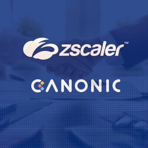 Zscaler to thwart SaaS attacks with the acquisition of Canonic Security