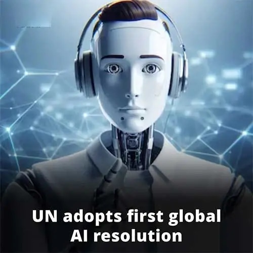 UN adopts first global AI resolution