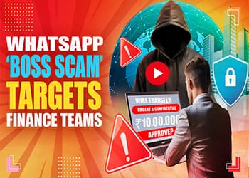 WhatsApp ‘Boss Scam’ Targets Finance Teams