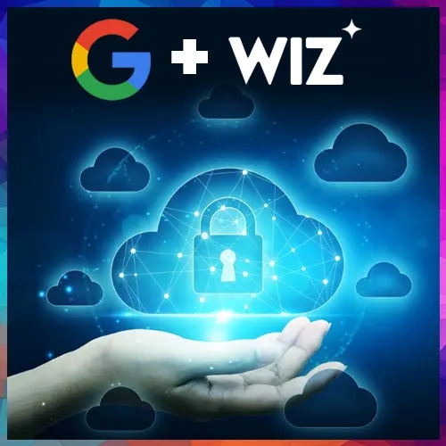 EU Clears Google’s $32B Wiz Acquisition
