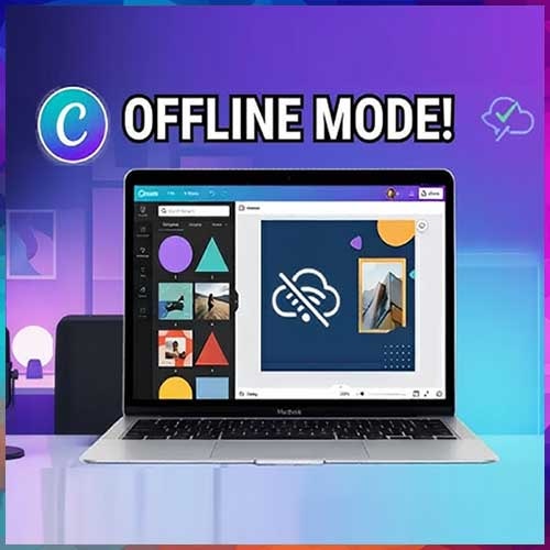 Canva launches Offline Mode to enable uninterrupted design creation without internet