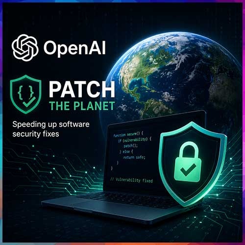 OpenAI launches ‘Patch the Planet’ to accelerate open-source software security fixes