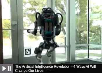 The Artificial Intelligence Revolution - 4 Ways AI Will Change Our Lives