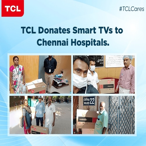 TCL gives LED TVs to Government Hospitals in Chennai amidst Covid19 CrisisÂ