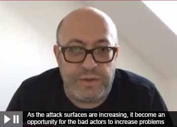As the attack surfaces are increasing, it become an opportunity for the bad actors to increase problems: PETER MELERUD, CHIEF STRATEGY OFFICER AND CO-FOUNDER- KEMP TECHNOLOGIES