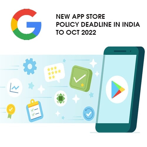 Google pushes new app store policy deadline in India to Oct 2022