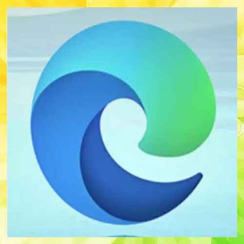 CERT-In issues severe warning for Microsoft Edge users