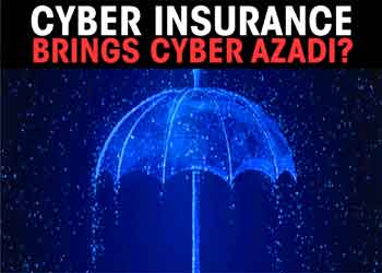 Cyber insurance brings cyber Azadi?