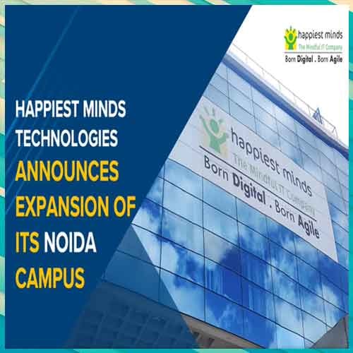 Happiest Minds Technologies announces expansion of its Noida campus