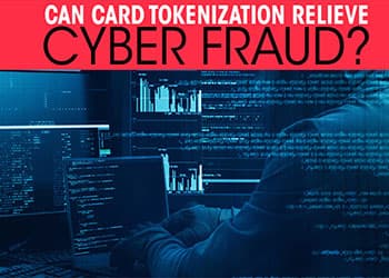 Can Card Tokenization relieve Cyber Fraud?