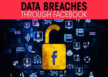 Data breaches through Facebook