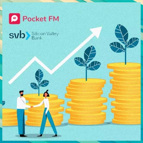 Pocket FM receives $16 million debt funding from Silicon Valley Bank