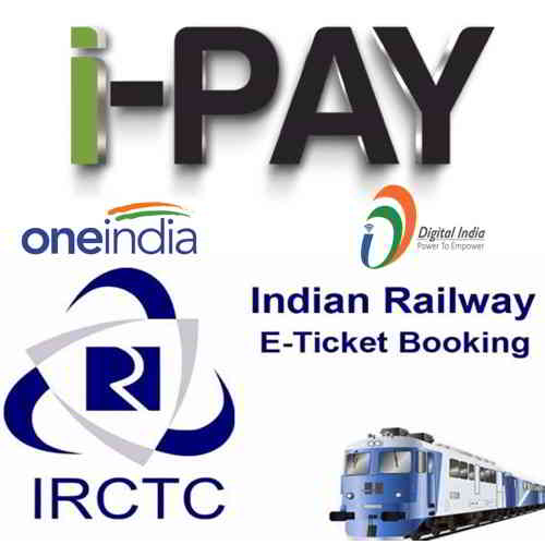 IRCTC Launches Payment Aggregator System - IRCTC iPay   Another Digital India initiative