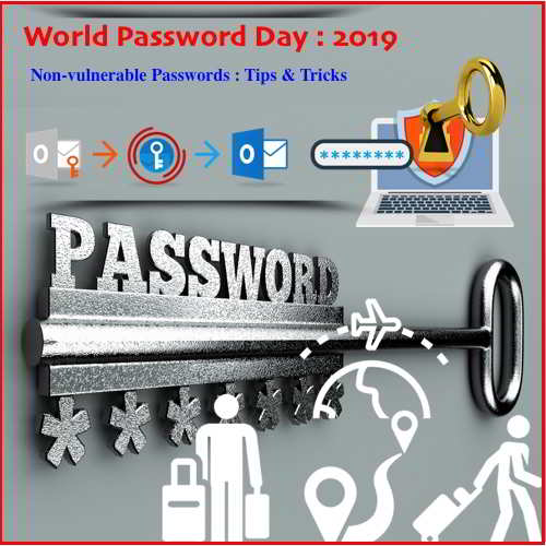 World Password Day   Do you know world s most vulnerable passwords     How can you Make your Password non-vulnerable      Some Tips here      