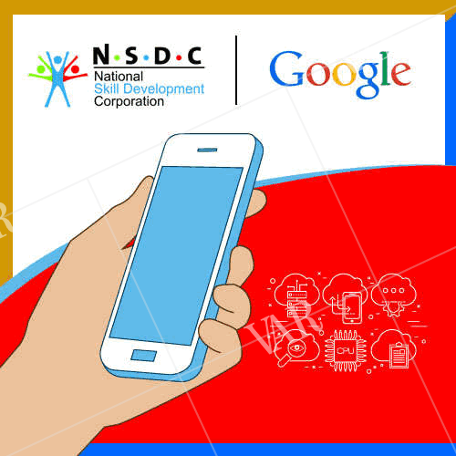 nsdc and google to scale up mobile skill development program