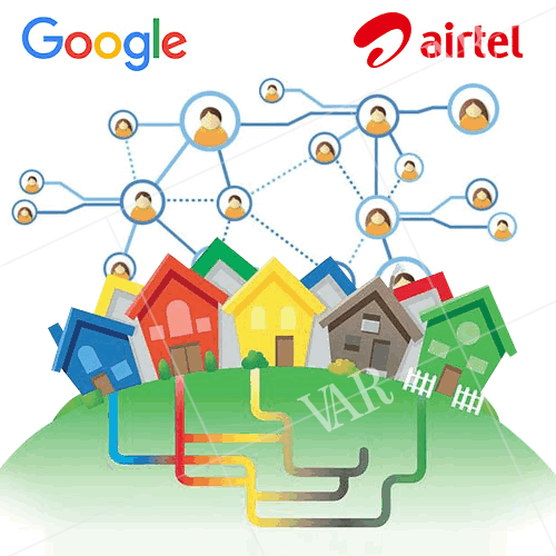 airtel partners google for next generation networks