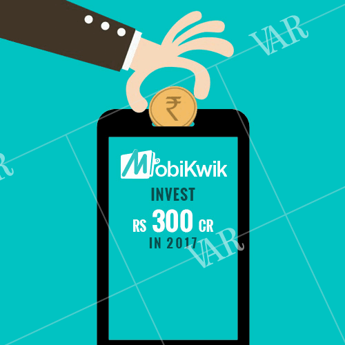 mobikwik to invest rs 300 cr in 2017