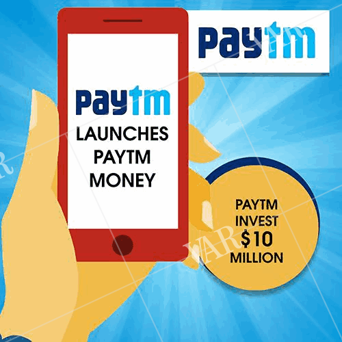 paytm launches paytm money will invest 10 million