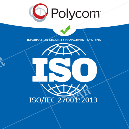 polycom awarded iso 27001 certification for information security