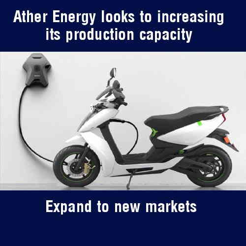 Ather Energy looks to increasing its production capacity, expand to new markets