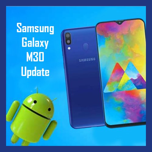 Samsung rolls out Android Pie update for Galaxy M series smartphones