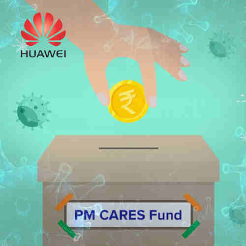 Huawei contributes Rs 7 cr to PM-CARES fund to battle against Coronavirus
