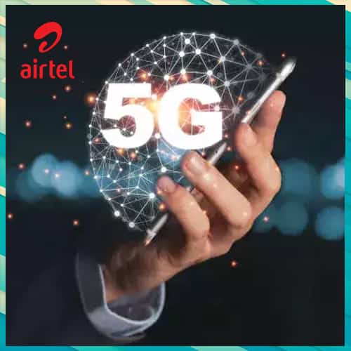 Airtel rolls out #5GforBusiness to demonstrate 5G use cases for enterprises