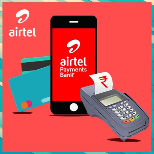 RBI approves Airtel Payments Bank as Scheduled Bank