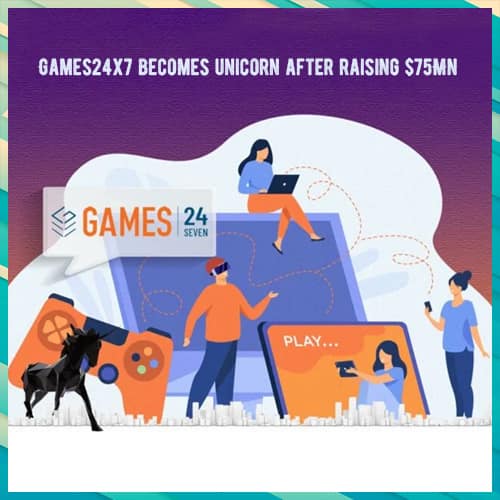 Games24x7 becomes unicorn after raising $75Mn