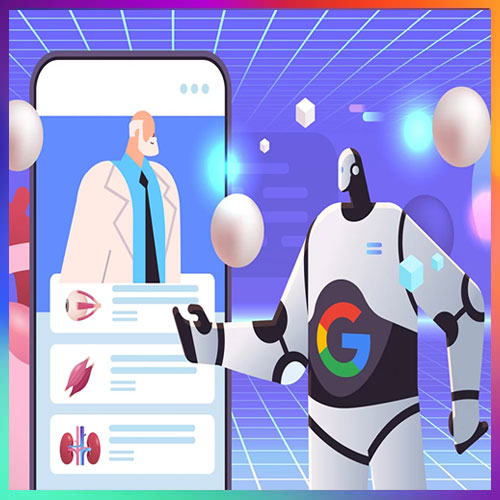 Google introduces ChatGPT-like ChatBot for Healthcare