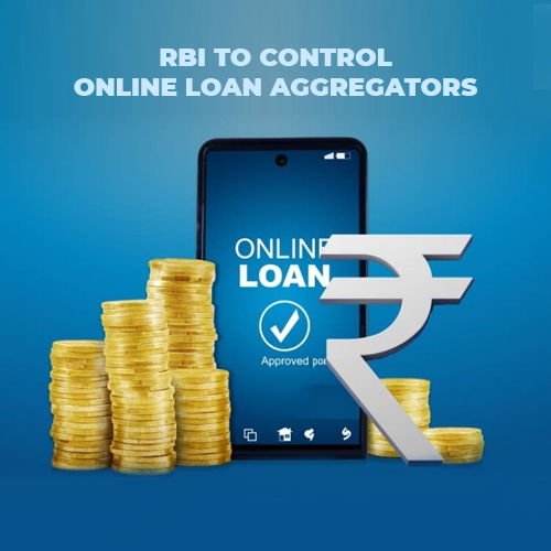 RBI to control online loan aggregators