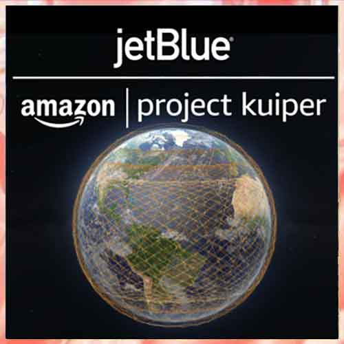 Amazon’s Project Kuiper Hits 1.28 Gbps in Test, Strikes Airline Wi-Fi Deal with JetBlue