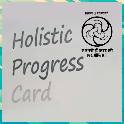 Holistic progress card is promoted by NCERT for student tracking Holistic progress card is promoted by NCERT for student tracking