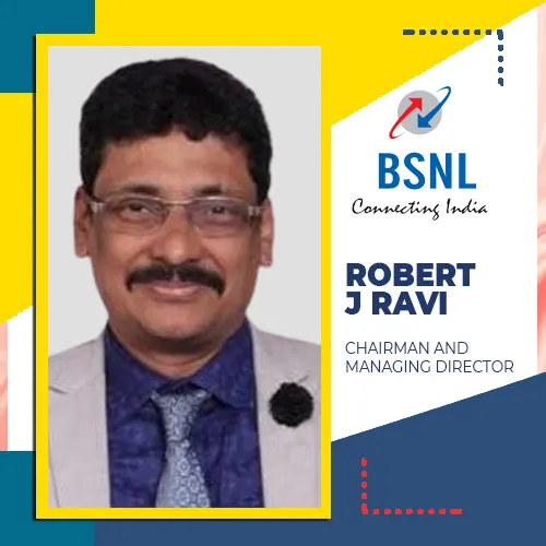 DoT appoints Robert J Ravi as CMD of BSNL