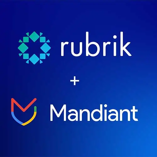 Rubrik Partners with Mandiant to Enhance Cyber Resilience and Speed Up Incident Response