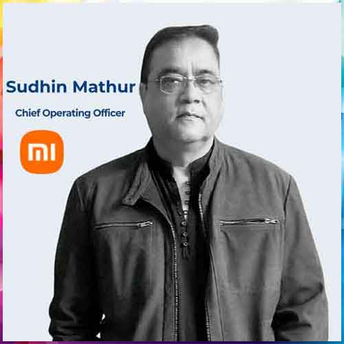 Xiaomi India strengthens its leadership team with the appointment of Sudhin Mathur as COO