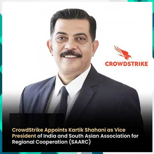 CrowdStrike appoints Kartik Shahani as VP India and SAARC
