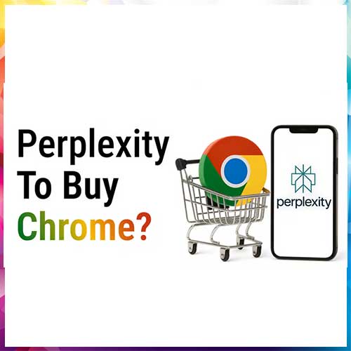 Why Perplexity Wants to Buy Google Chrome ?