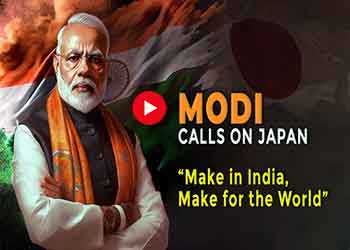 Modi Calls on Japan: “Make in India, Make for the World” Modi Calls on Japan: “Make in India, Make for the World”