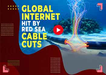 Global Internet Hit by Red Sea Cable Cuts Global Internet Hit by Red Sea Cable Cuts