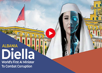 Albania Names Diella, World’s First AI Minister to Combat Corruption Albania Names Diella, World’s First AI Minister to Combat Corruption