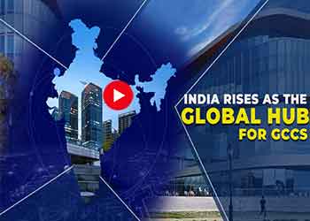 India Rises as the Global Hub for GCCs India Rises as the Global Hub for GCCs
