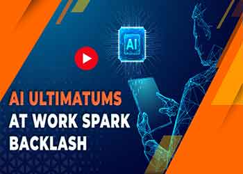 AI Ultimatums at Work Spark Backlash AI Ultimatums at Work Spark Backlash