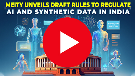 MeitY Unveils Draft Rules to Regulate AI and Synthetic Data in India MeitY Unveils Draft Rules to Regulate AI and Synthetic Data in India