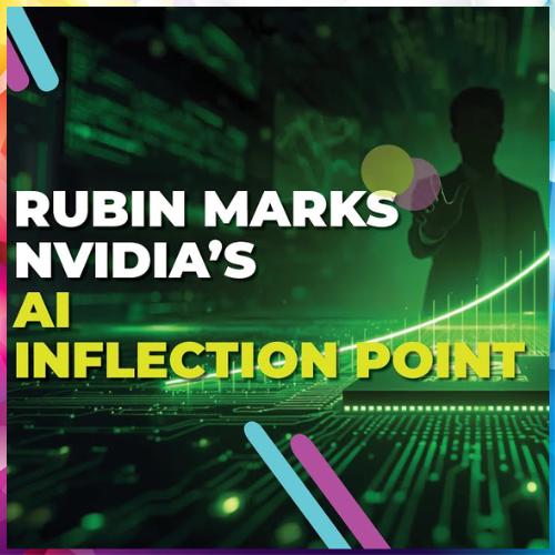 Rubin Signals Nvidia’s AI Turning Point